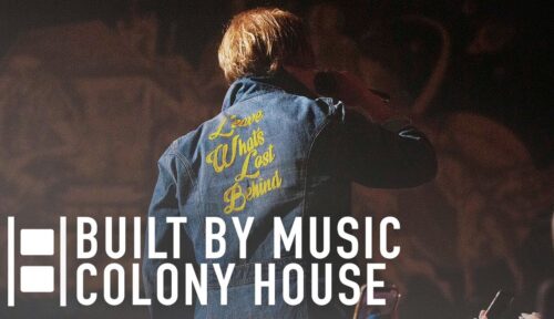 Built for Music — Colony House